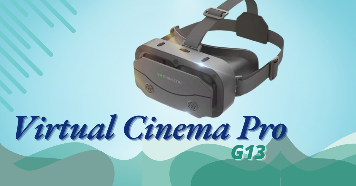 Virtual Cinema Pro G13